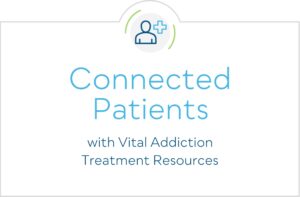 Connected patients with vital addiction treatment resources