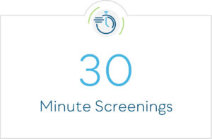 30 Minute Screenings